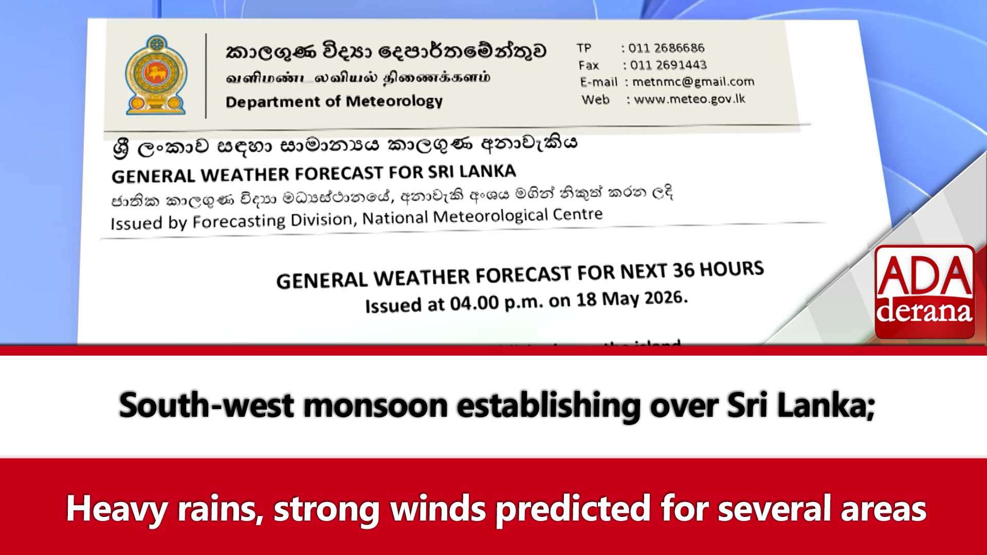 South-west monsoon establishing over Sri Lanka;Heavy rains, strong winds predicted for several areas